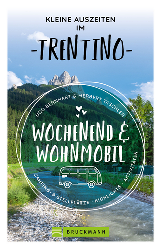 Kleine Auszeiten im Trentino