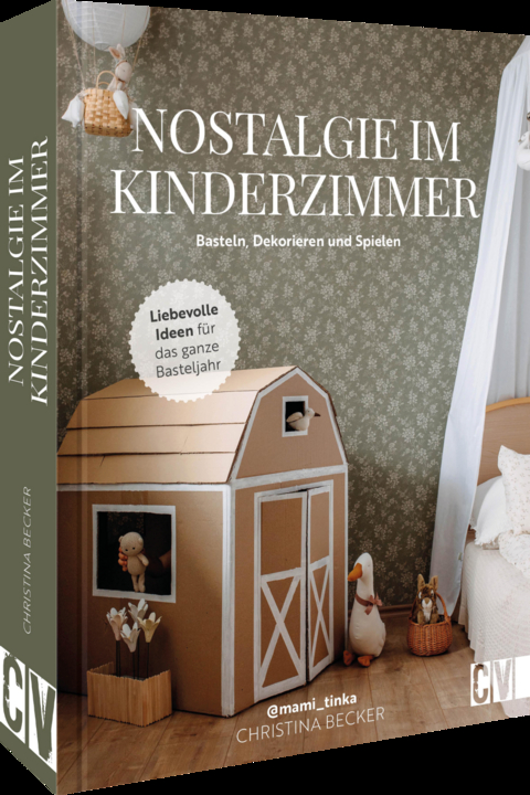 Nostalgie im Kinderzimmer - Christina Becker