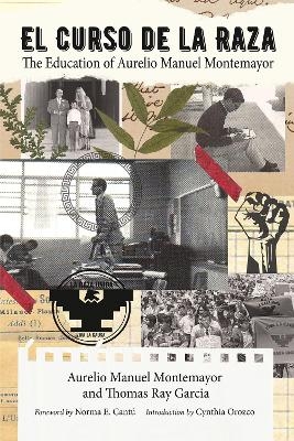 El Curso De La Raza - Thomas Ray Garcia, Aurelio Montemayor