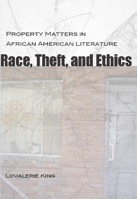 Race, Theft, and Ethics - Lovalerie King