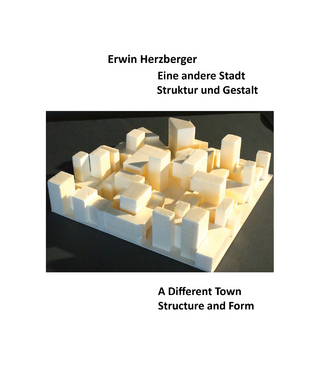 Eine andere Stadt – Struktur und Gestalt