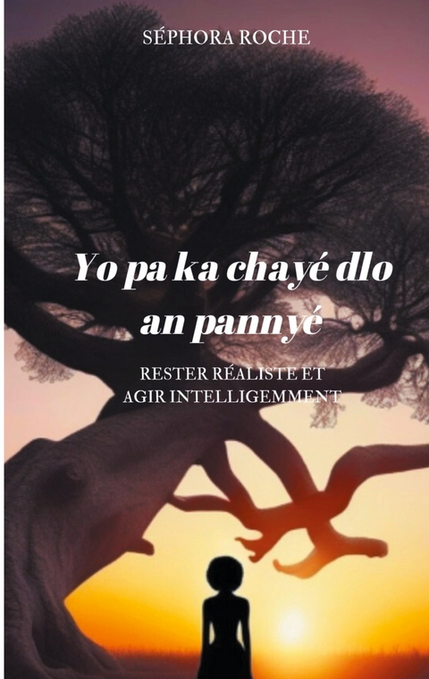 Yo pa ka chay&eacute; dlo an panny&eacute; - S&eacute;phora Roche