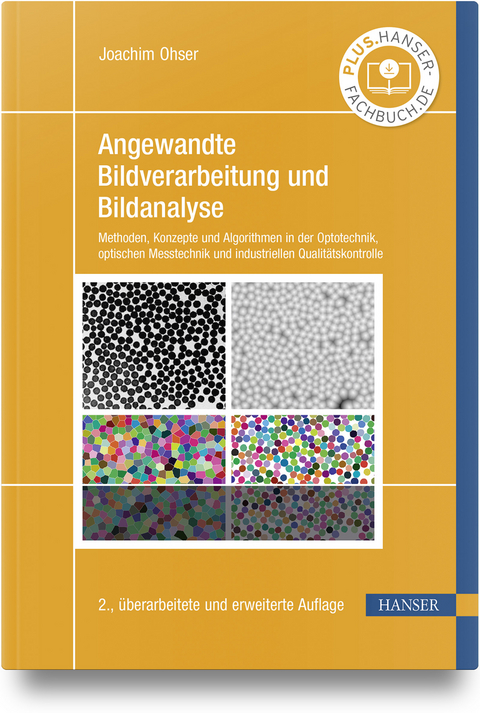 Angewandte Bildverarbeitung und Bildanalyse - Joachim Ohser