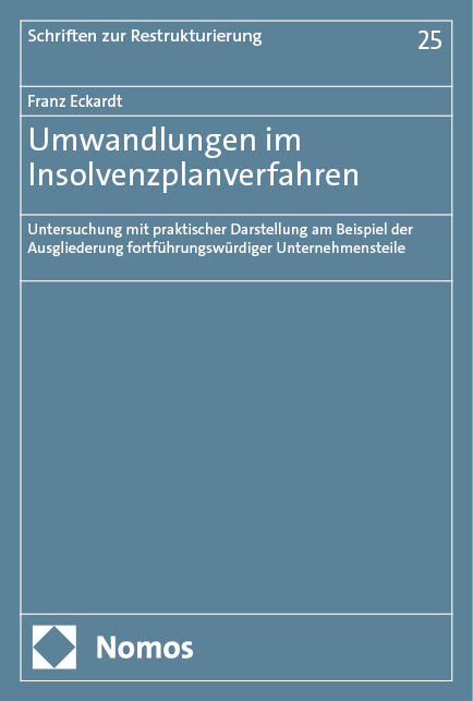 Umwandlungen im Insolvenzplanverfahren - Franz Eckardt