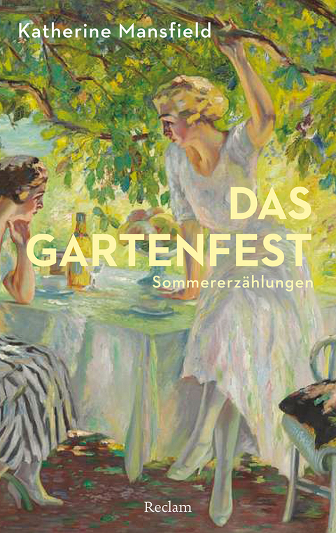 Das Gartenfest. Sommererz&auml;hlungen - Katherine Mansfield