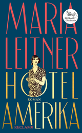 Hotel Amerika - Maria Leitner