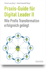 Praxis-Guide f&uuml;r Digital Leader II - 