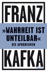 »Wahrheit ist unteilbar« - Franz Kafka
