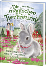 Die magischen Tierfreunde (Band 21) - Mimi M&ouml;hrchen rettet die magischen Kristalle - Daisy Meadows
