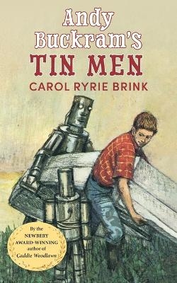 Andy Buckram's Tin Men - Carol Ryrie Brink
