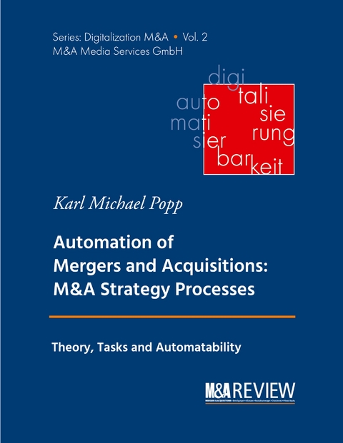 Automation of Mergers and Acquisitions - Karl Michael Popp