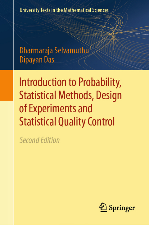 Introduction to Probability, Statistical Methods, Design of Experiments and Statistical Quality Control - Dharmaraja Selvamuthu, Dipayan Das