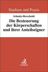 Die Besteuerung der K&ouml;rperschaften und ihrer Anteilseigner - Fabian Schmitz-Herscheidt