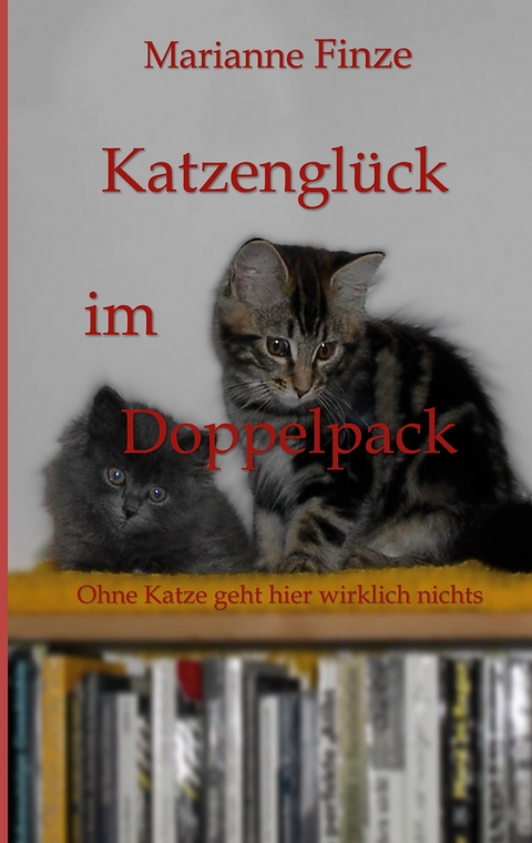 Katzengl&uuml;ck im Doppelpack - Marianne Finze