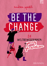 Be the Change - Andrea Specht