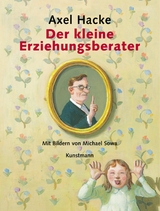 Der kleine Erziehungsberater -  Axel Hacke