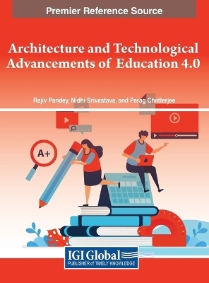 Architecture and Technological Advancements of Education 4.0 - 