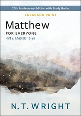 Matthew for Everyone, Part 2, Enlarged Print - Wright, N. T.