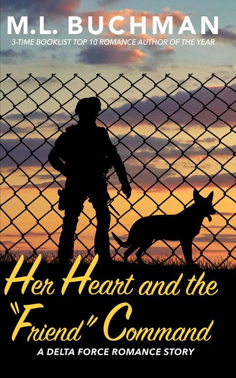 Her Heart and the Friend Command -  M. L. Buchman