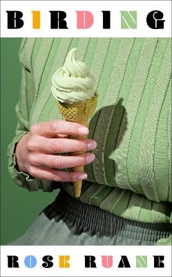 Birding - Rose Ruane