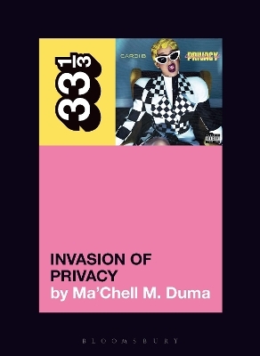 Cardi B's Invasion of Privacy - Ma&rsquo;Chell M. Duma