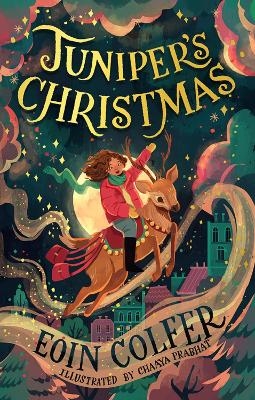 Juniper&rsquo;s Christmas - Eoin Colfer