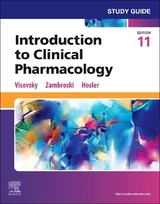 Study Guide for Introduction to Clinical Pharmacology - Visovsky, Constance G.