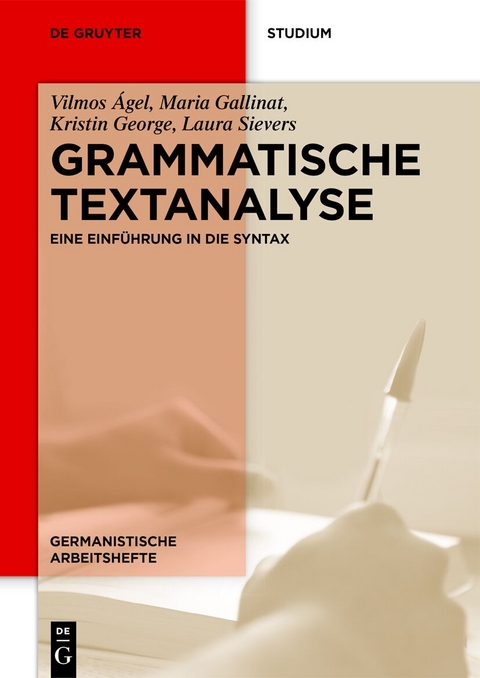 Grammatische Textanalyse - Vilmos Ágel, Maria Gallinat, Kristin George, Laura Sievers
