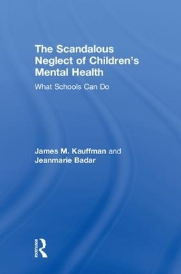 The Scandalous Neglect of Children’s Mental Health
