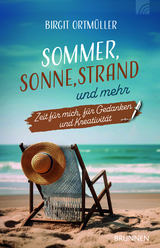 Sommer, Sonne, Strand und mehr - Birgit Ortm&uuml;ller