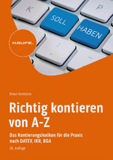 Richtig kontieren von A-Z - Elmar Goldstein