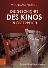 Die Geschichte des Kinos in &Ouml;sterreich - Wolfgang Pensold