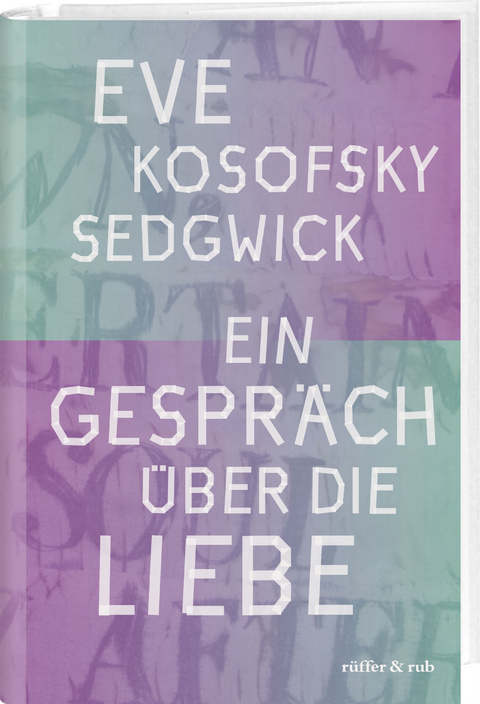 Ein Gespr&auml;ch &uuml;ber die Liebe - Eve Kosofsky Sedgwick