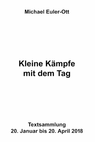 Kleine Kämpfe mit dem Tag