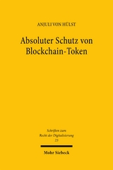 Absoluter Schutz von Blockchain-Token - Anjuli von H&uuml;lst
