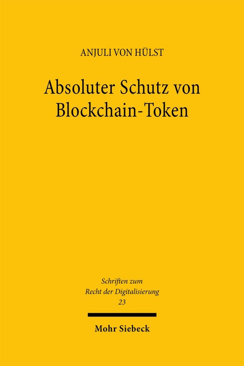 Absoluter Schutz von Blockchain-Token - Anjuli von H&uuml;lst