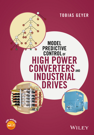 Model Predictive Control of High Power Converters and Industrial Drives, Enhanced Edition