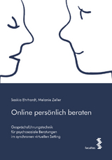 Online pers&ouml;nlich beraten - Saskia Ehrhardt, Melanie Zeller