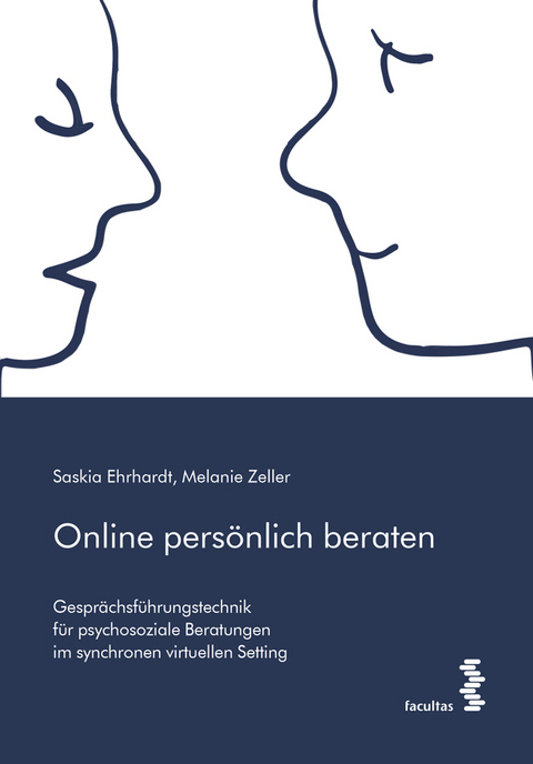 Online pers&ouml;nlich beraten - Saskia Ehrhardt, Melanie Zeller