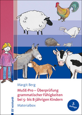 MuSE-Pro - Überprüfung grammatischer Fähigkeiten bei 5- bis 8-jährigen Kindern - Margit Berg