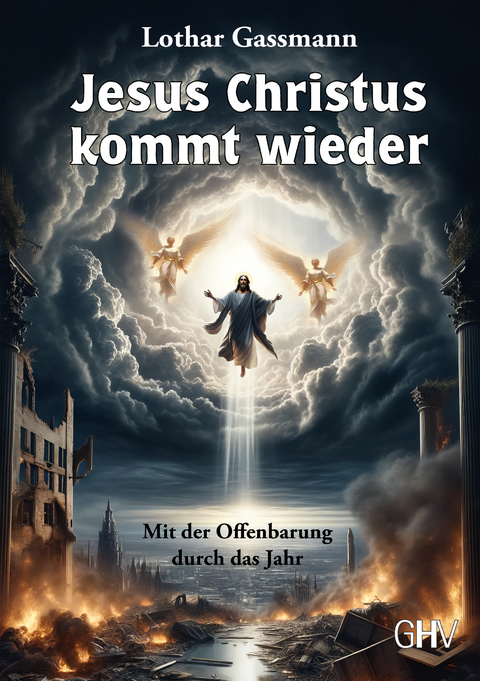 Jesus Christus kommt wieder - Lothar Gassmann