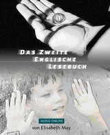 Lerne Englisch mit sarkastischen Krimi-Groteske - Das Zweite Englische Lesebuch - Elisabeth May