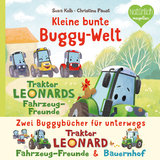 Kleine bunte Buggy-Welt - Traktor Leonards Fahrzeug-Freunde & Traktor Leonards Bauernhof - Suza Kolb
