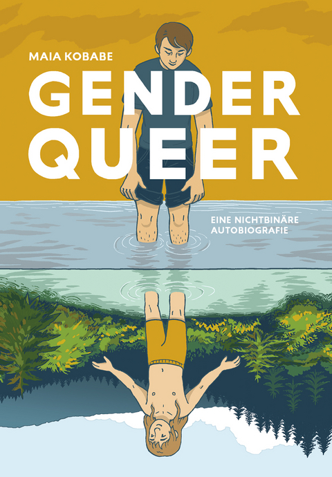 Genderqueer &ndash; Eine nichtbin&auml;re Autobiografie - Maia Kobabe