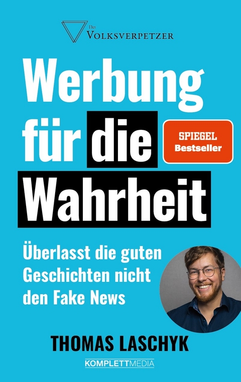 Werbung f&uuml;r die Wahrheit (SPIEGEL-Bestseller) - Thomas Laschyk