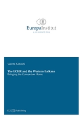 The ECHR and the Western Balkans: Bringing the Convention Home - Venera Kabashi