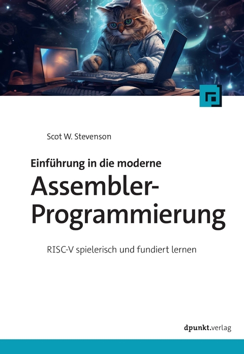 Einführung in die moderne Assembler-Programmierung - Scot W. Stevenson