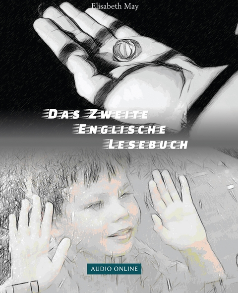 Lerne Englisch mit sarkastischen Krimi-Groteske - Das Zweite Englische Lesebuch - Elisabeth May