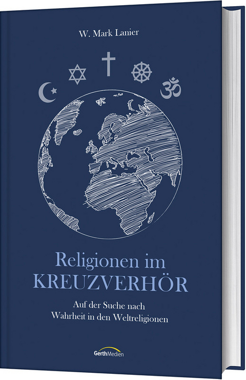 Religionen im Kreuzverh&ouml;r - W. Mark Lanier