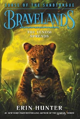 Bravelands: Curse of the Sandtongue #2: The Venom Spreads - Erin Hunter